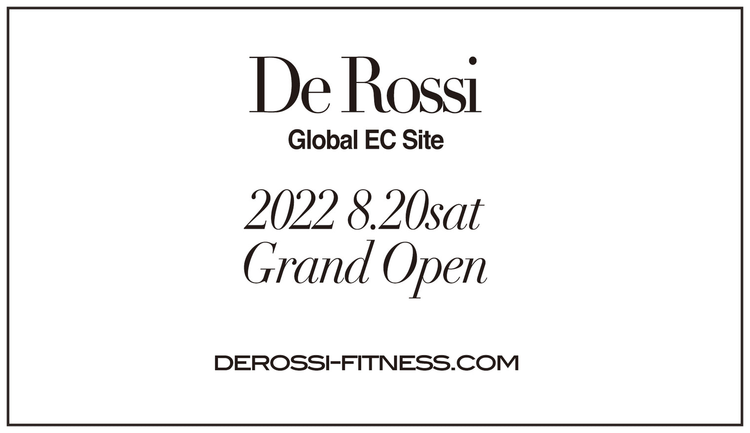 DeRossiグローバルサイト　DeRossi-Fitness　グランドオープン！